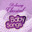 Relaxing Classical Baby Songs专辑