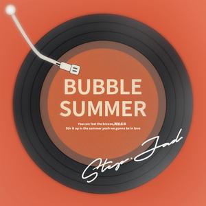 Bubble Summer (精消无和声纯伴奏) （精消原版立体声）