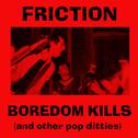 Boredom Kills & Other Pop Ditties (Bootleg Recordings II)专辑