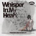 Whisper In My Heart专辑