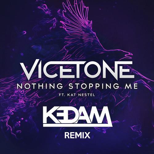 Nothing Stopping Me ft. Kat Nestel (Kedam Remix)专辑