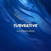 Subversive