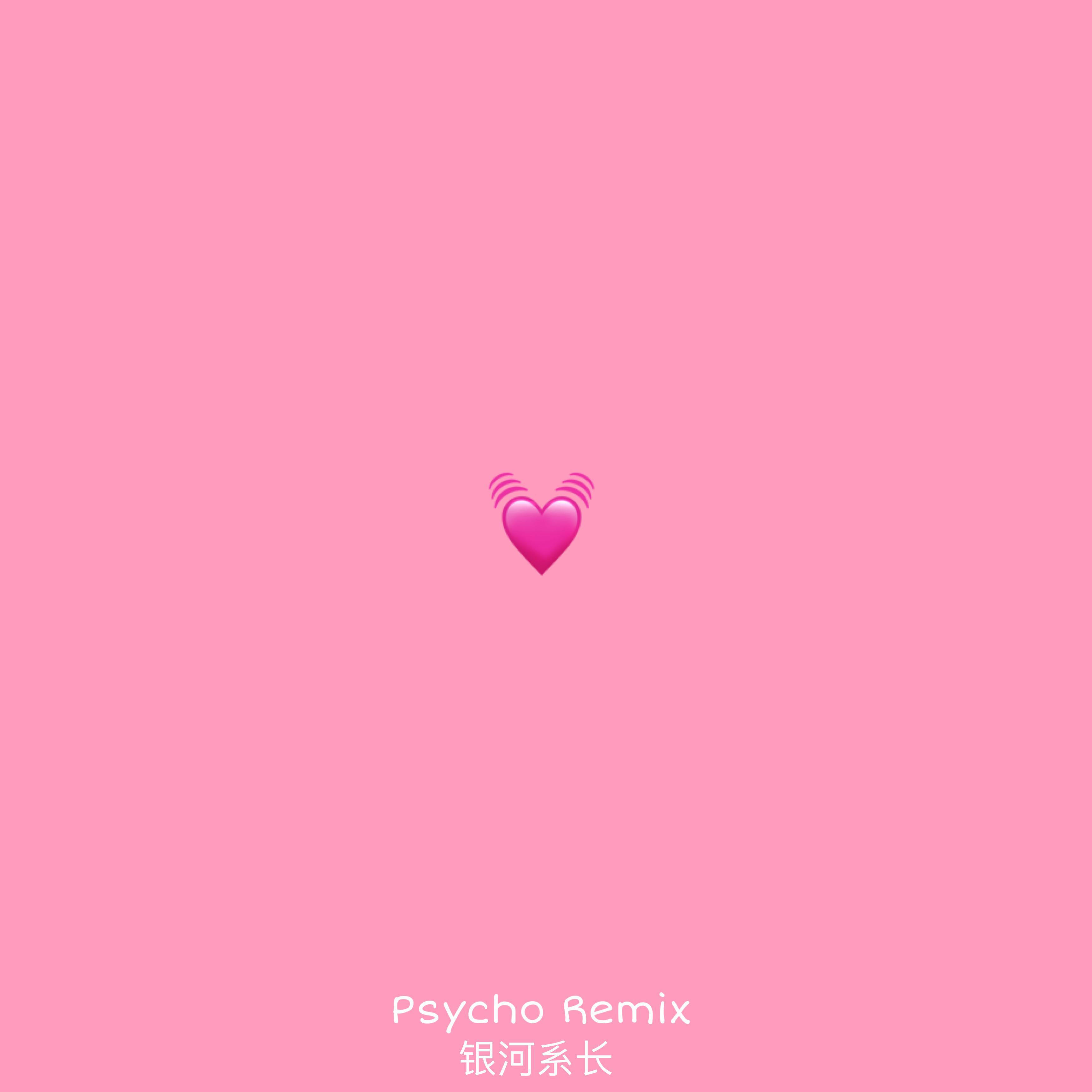 Psycho Remix