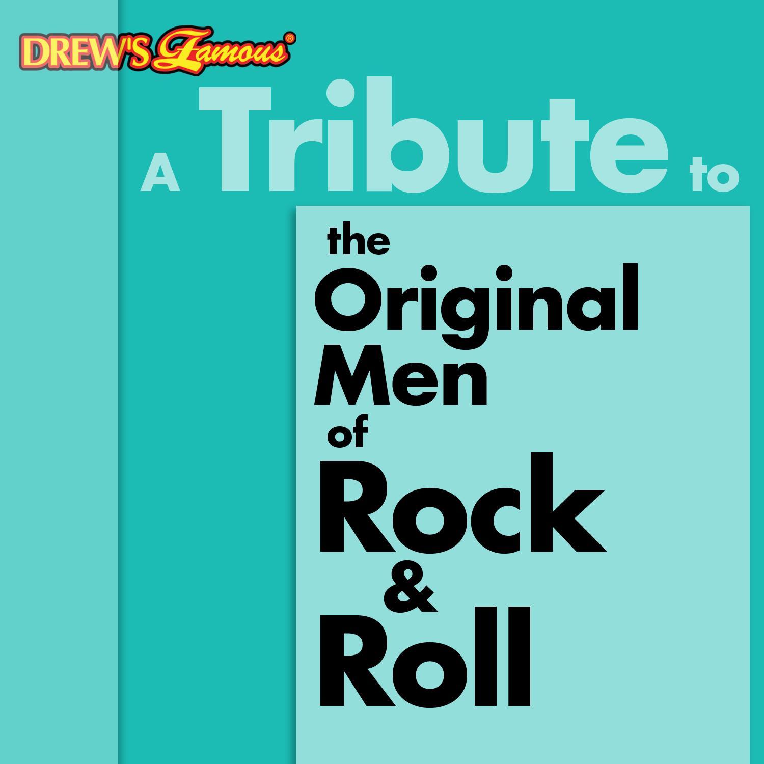 A Tribute to the Original Men of Rock & Roll