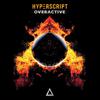 Hyperscript - Overactive (Original Mix)