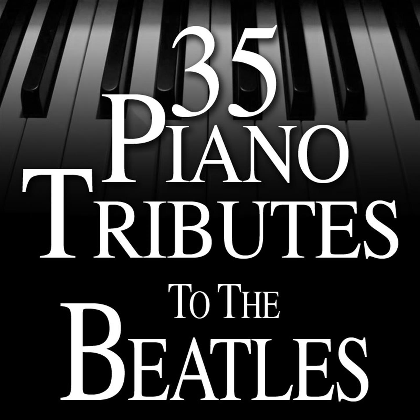 35 Piano Tributes to The Beatles