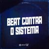 MINI DJ - Beat Contra o Sistema