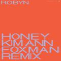 Honey (Kim Ann Foxman Remix)