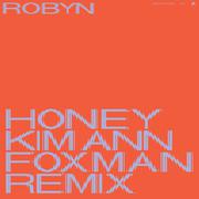 Honey (Kim Ann Foxman Remix)