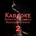 Karaoke Parfait Instrumentals Musicians & Singers, Vol. 2专辑