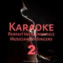 Karaoke Parfait Instrumentals Musicians & Singers, Vol. 2专辑