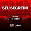 Dj Magno - Seu Segredo