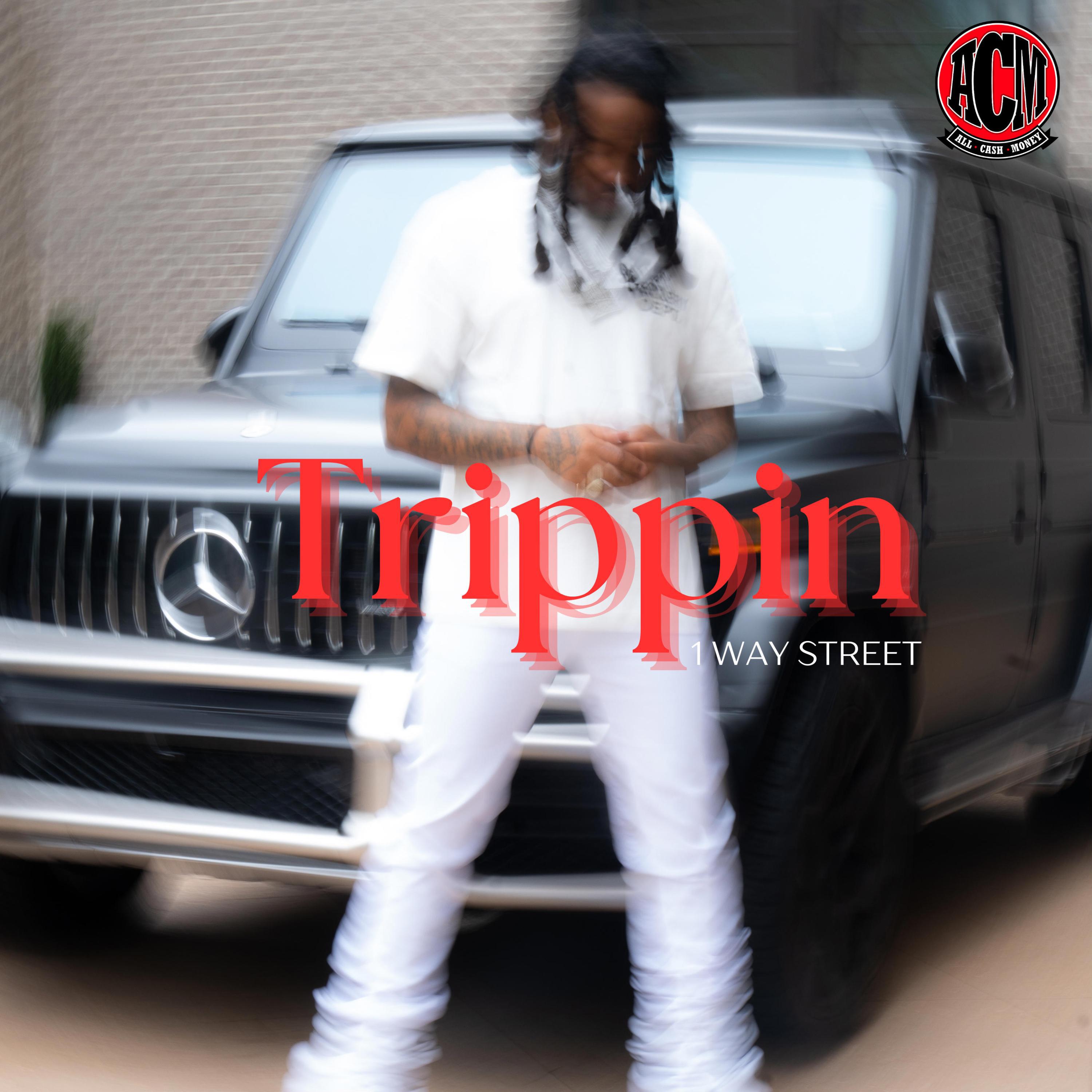 1 Way Street - Trippin