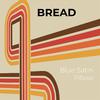 Bread - I Am That I Am