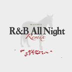 专辑《R&B All Night (Masiwei Remix)》