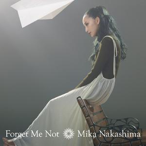 中岛美嘉 - Forget Me Not （降3半音）