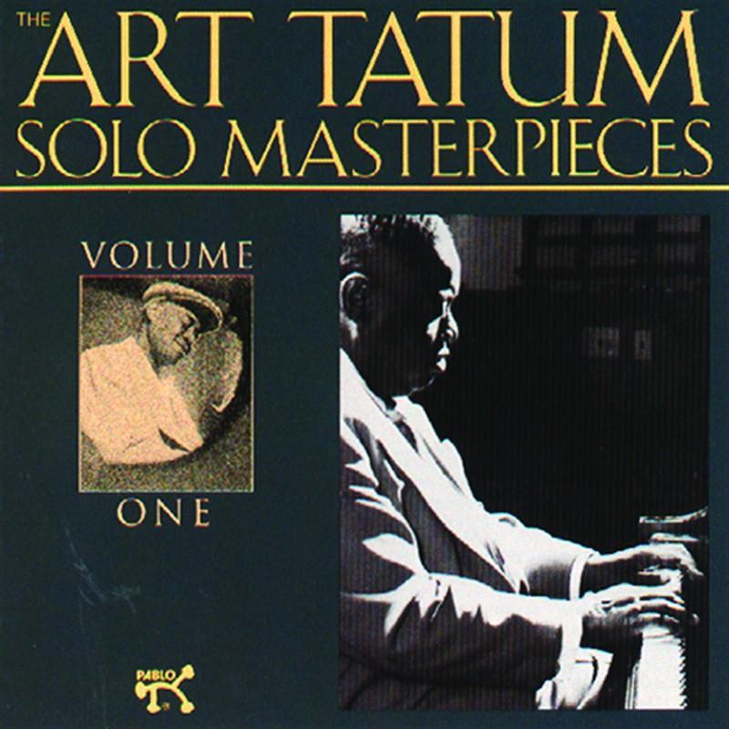 The Art Tatum Solo Masterpieces, Vol. 1