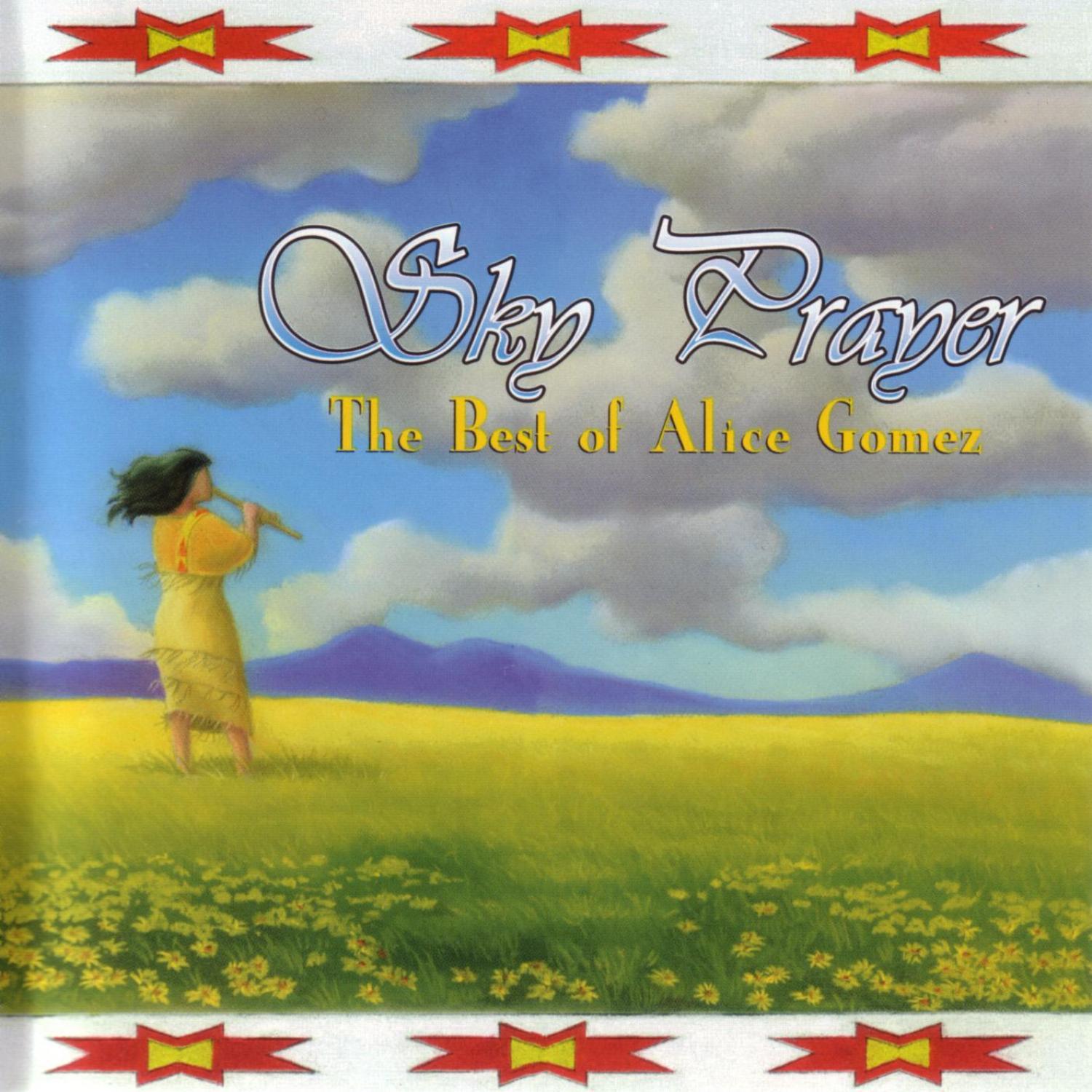 Sky Prayer - The Best of Alice Gomez专辑