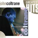 The Very Best Of John Coltrane专辑