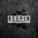 Keepin (Extended)专辑