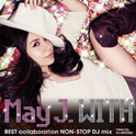 WITH ~BEST collaboration NON-STOP DJ mix~ mixed by DJ WATARAI专辑