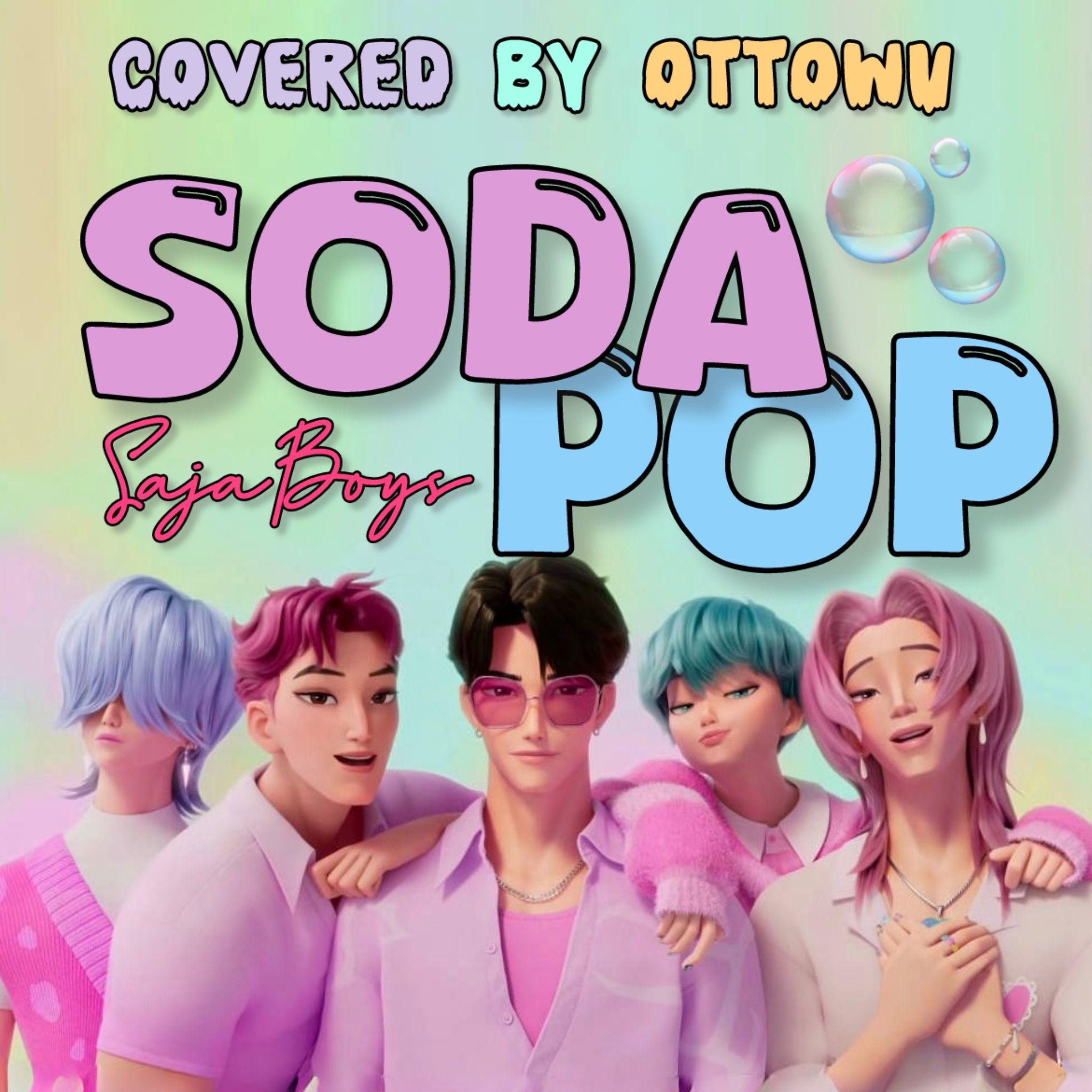 Soda Pop (Cover: Saja Boys)
