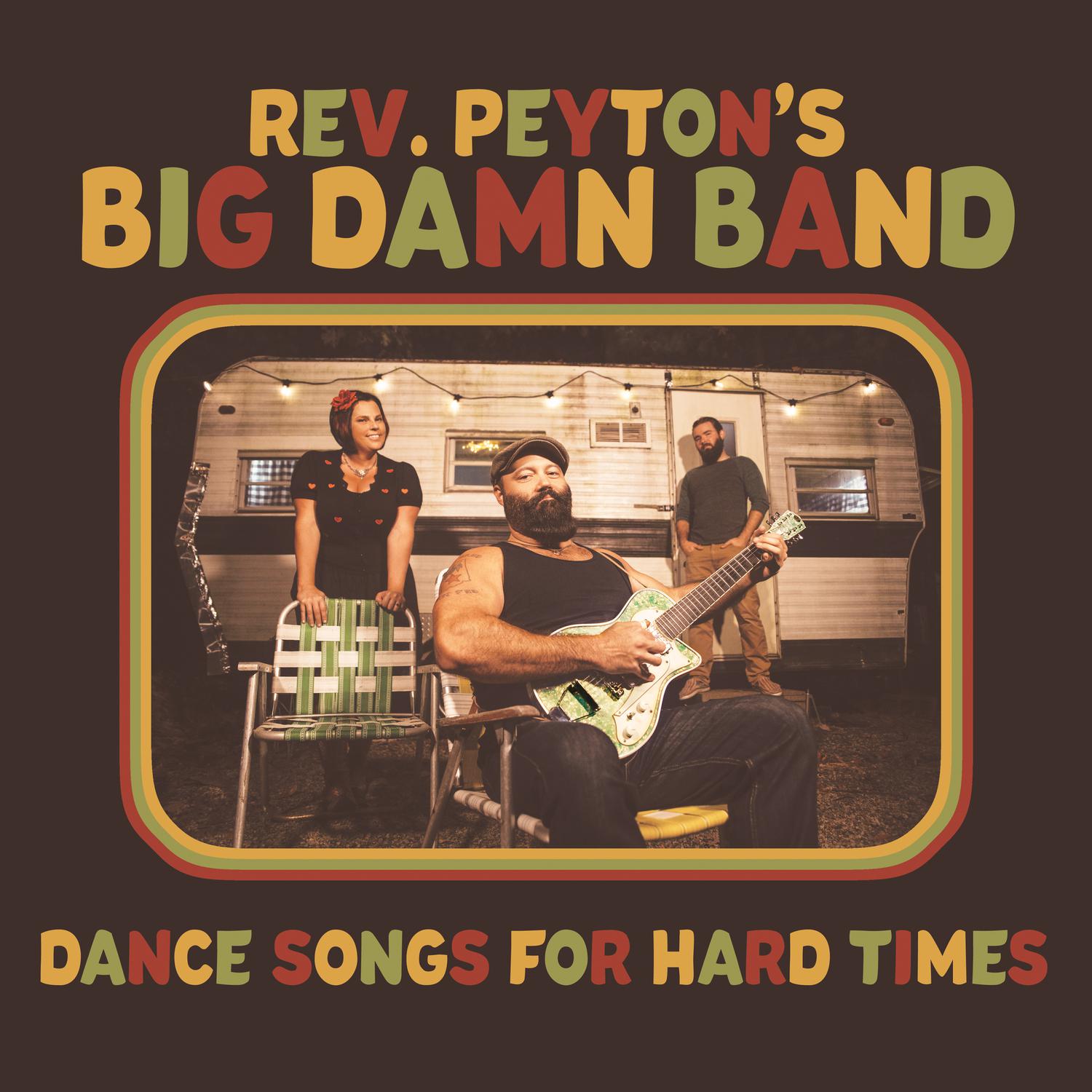 The Reverend Peyton's Big Damn Band - Ways and Means