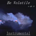 Be Volatile专辑