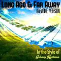 Long Ago & Far Away (In the Style of Johnny Hartman) [Karaoke Version] - Single
