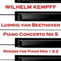 Beethoven: Piano Concerto No 5 & Rondos for Piano专辑