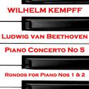 Beethoven: Piano Concerto No 5 & Rondos for Piano专辑