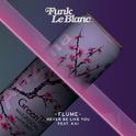 Never Be Like You (Funk LeBlanc Remix)专辑