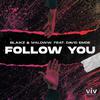 Blaikz - Follow You (Extended Mix)