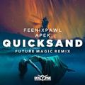 Quicksand (FUTURE MAGIC Remix)