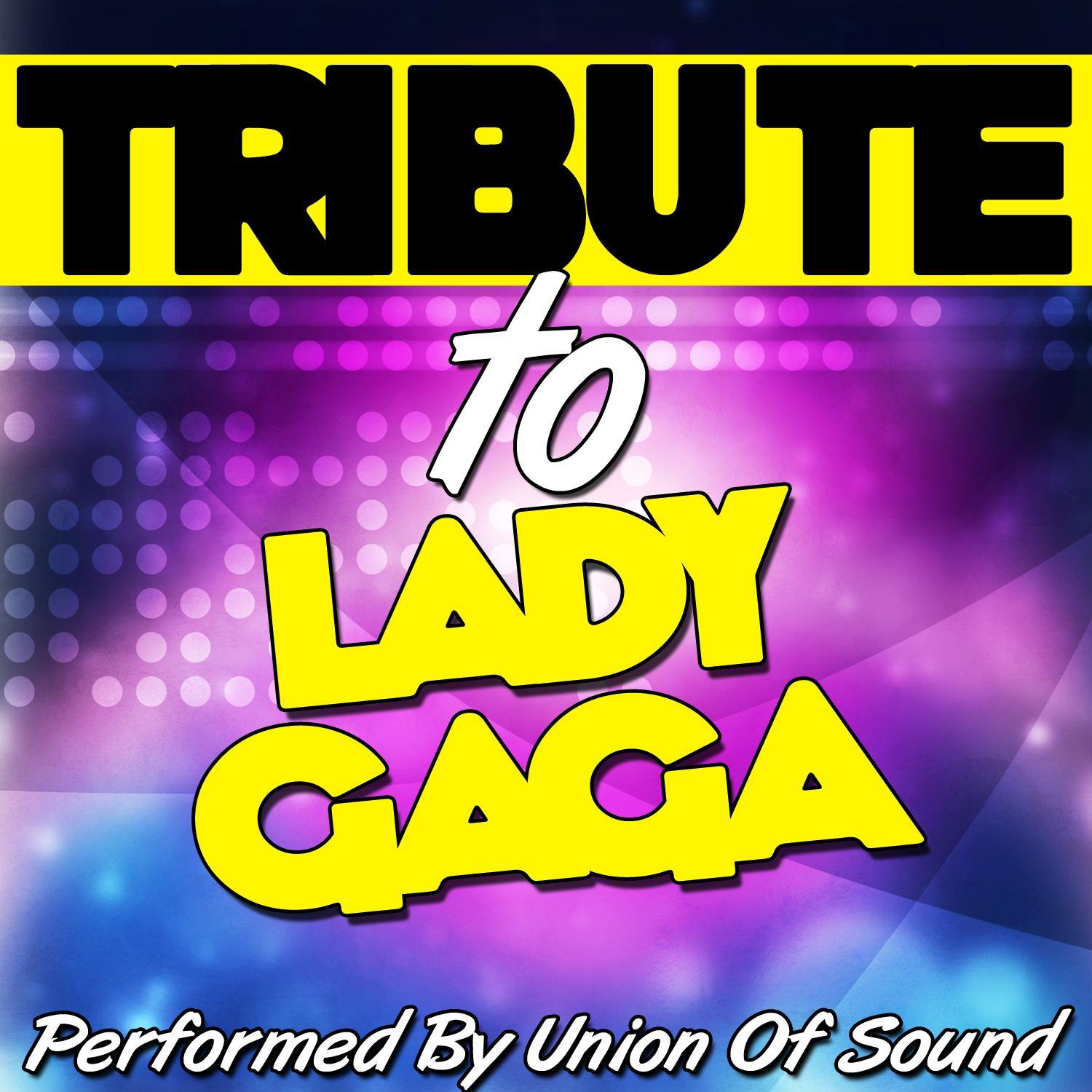 Tribute to Lady Gaga