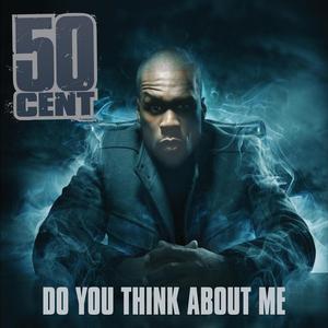 50 Cent - DO YOU THINK ABOUT ME （升2半音）