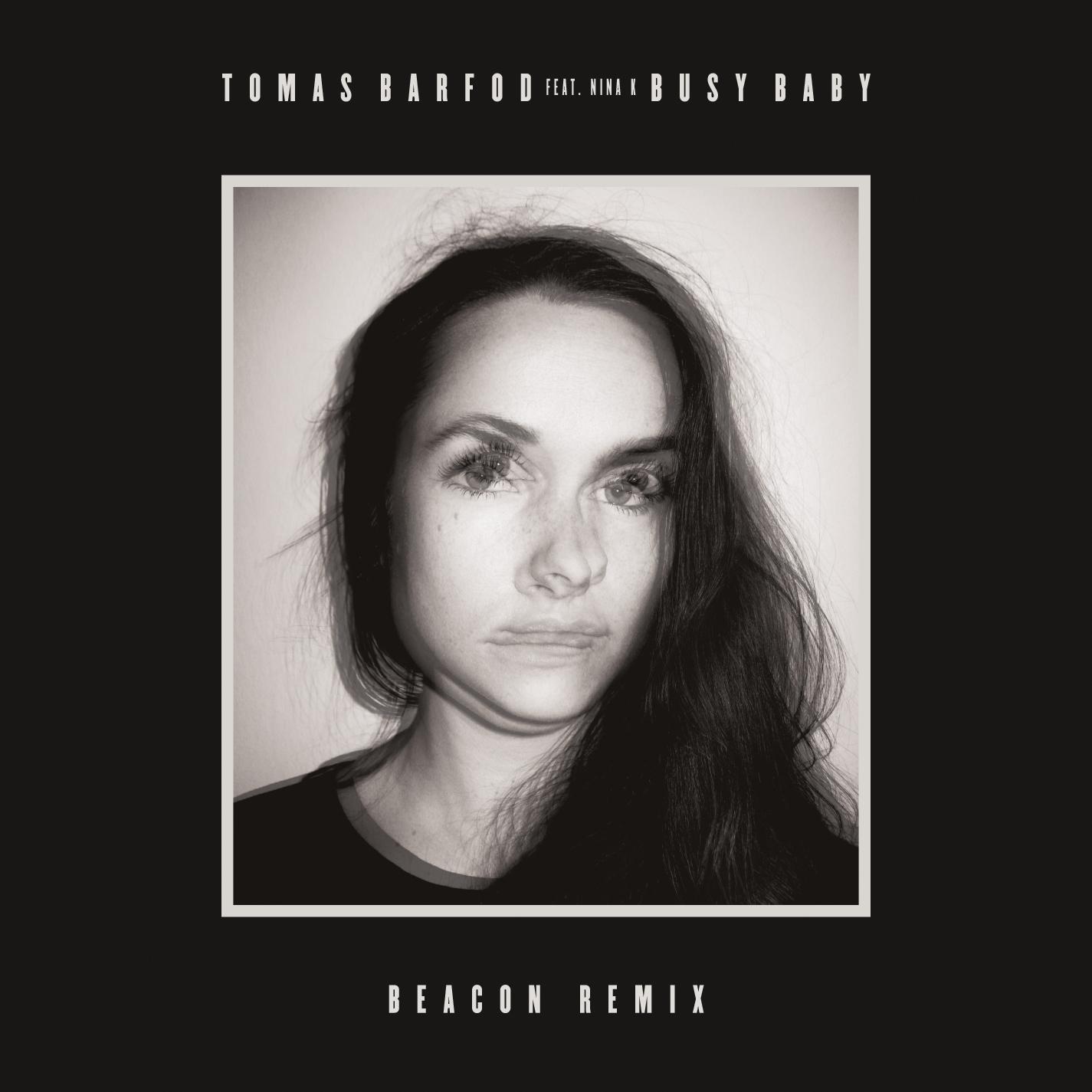 Busy Baby (feat. Nina K) [Beacon Remix]