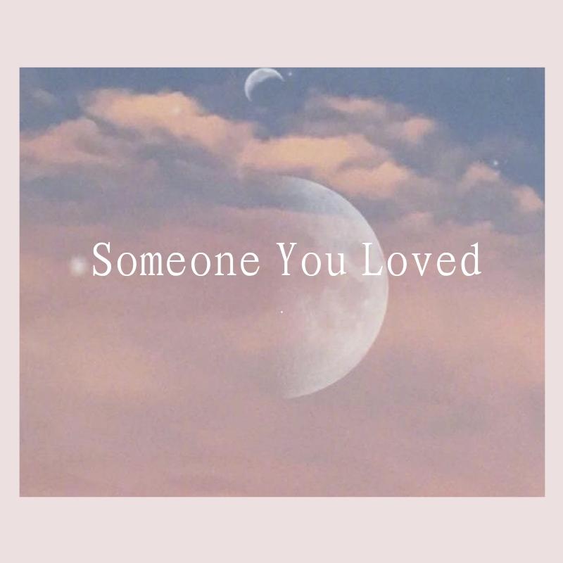Someone You Loved