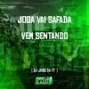 DJ João Da 17 - Joga Vai Safada - Vem Sentando