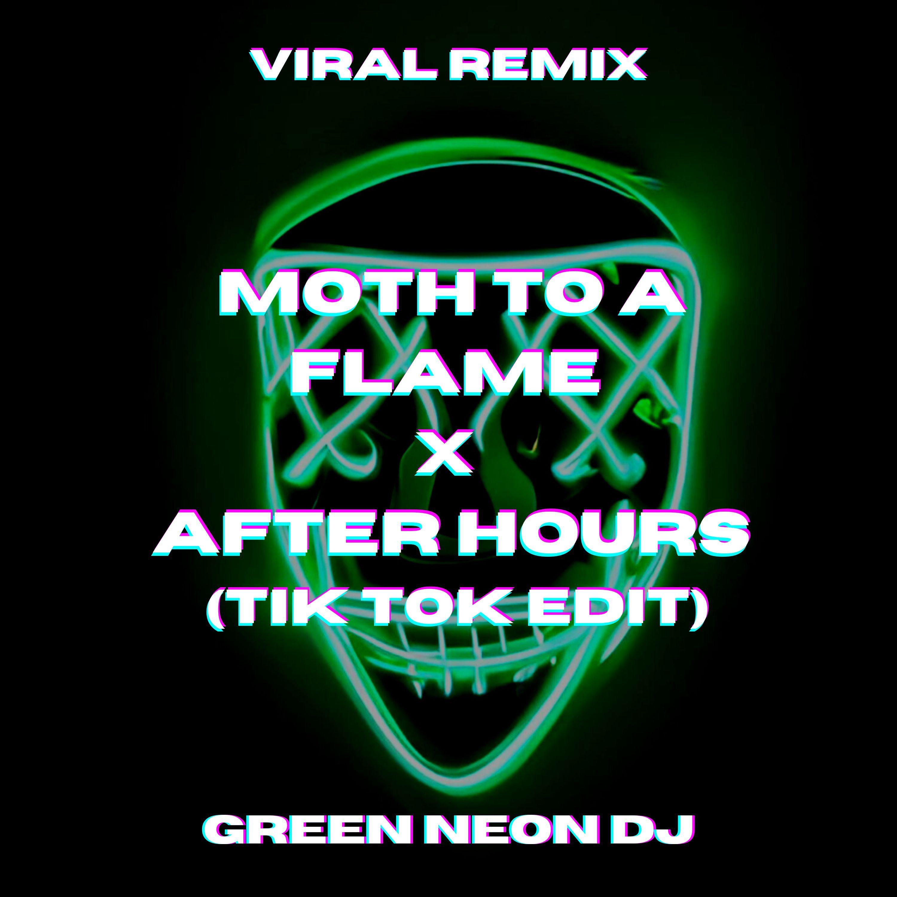 Moth To A Flame x After Hours (Tik Tok Edit) (Remix)