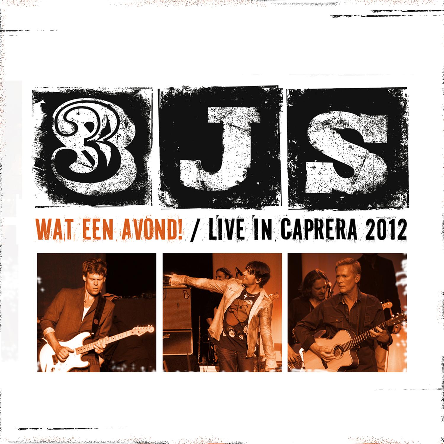 Wat Een Avond! (Live In Caprera)