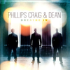 Phillips, Craig And Dean - I Choose To Believe