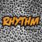 Rhythm (feat. Fly Boi Keno)专辑