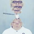 MONOBRIGHT three