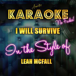 Leah McFall - I Will Survive （升8半音）