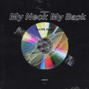 My Neck My Back - Tizz,Elk Remix