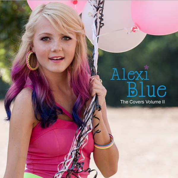 Alexi Blue - I Want Crazy