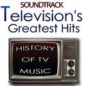 Television's Greatest Hits Soundtrack. History of Tv Music专辑