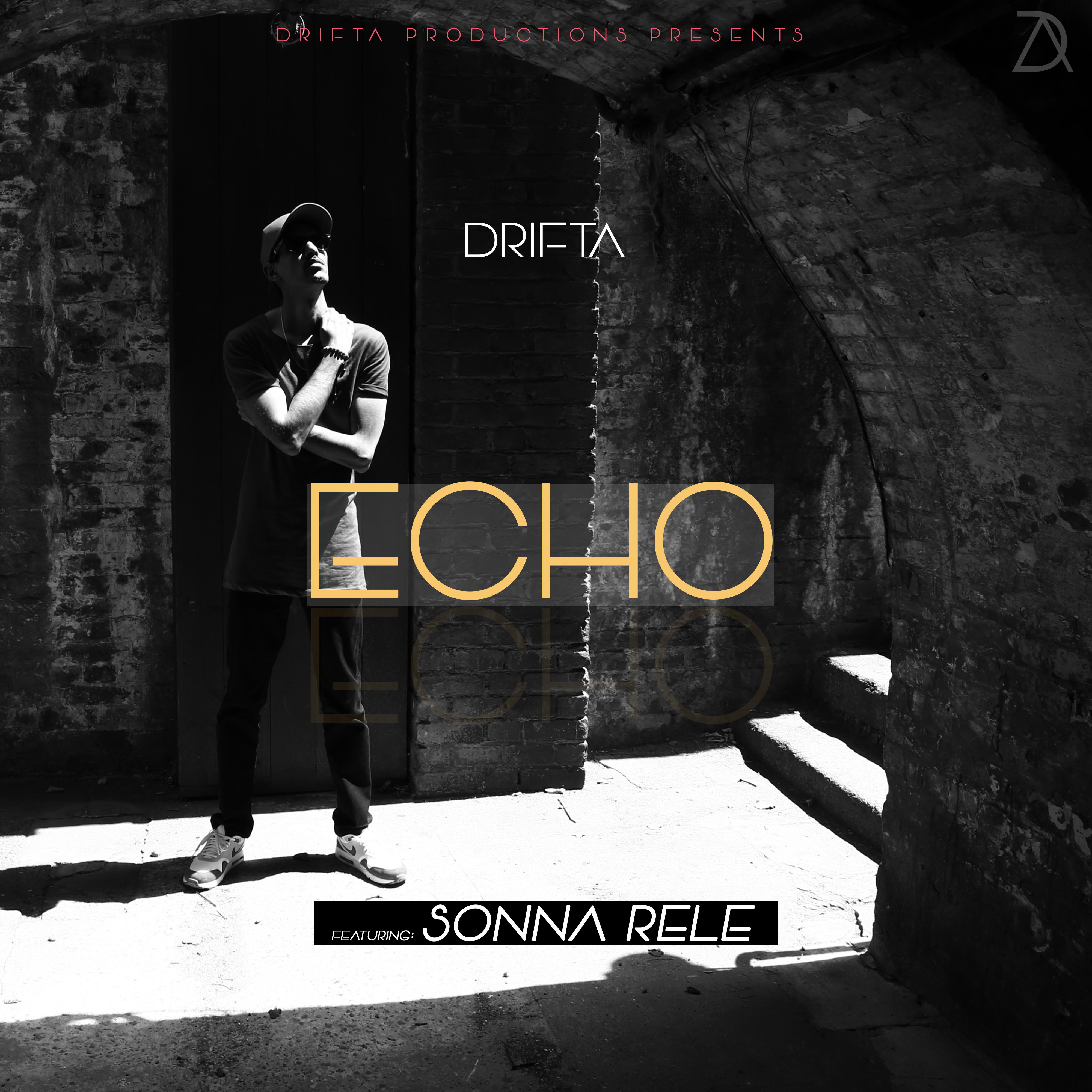 Drifta - Echo (feat. Sonna Rele) [Radio Edit]