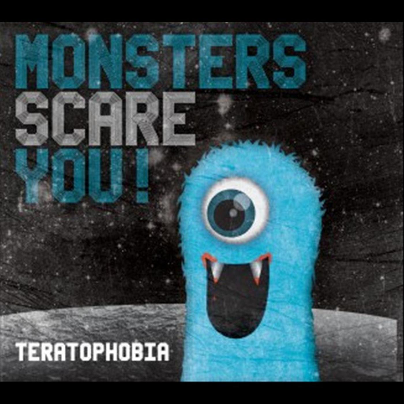 Teratophobia